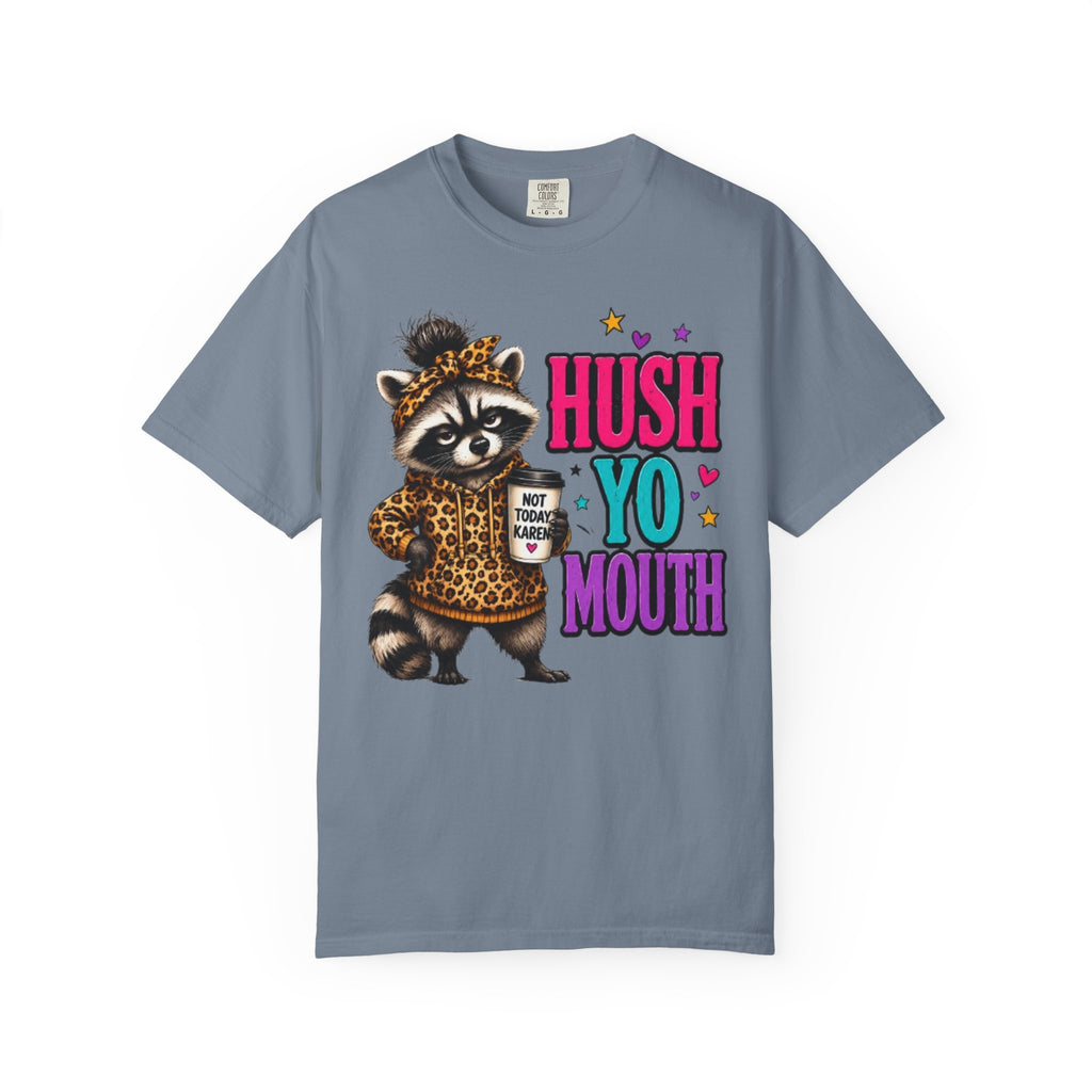 Hush Yo Mouth Raccoon T-Shirt