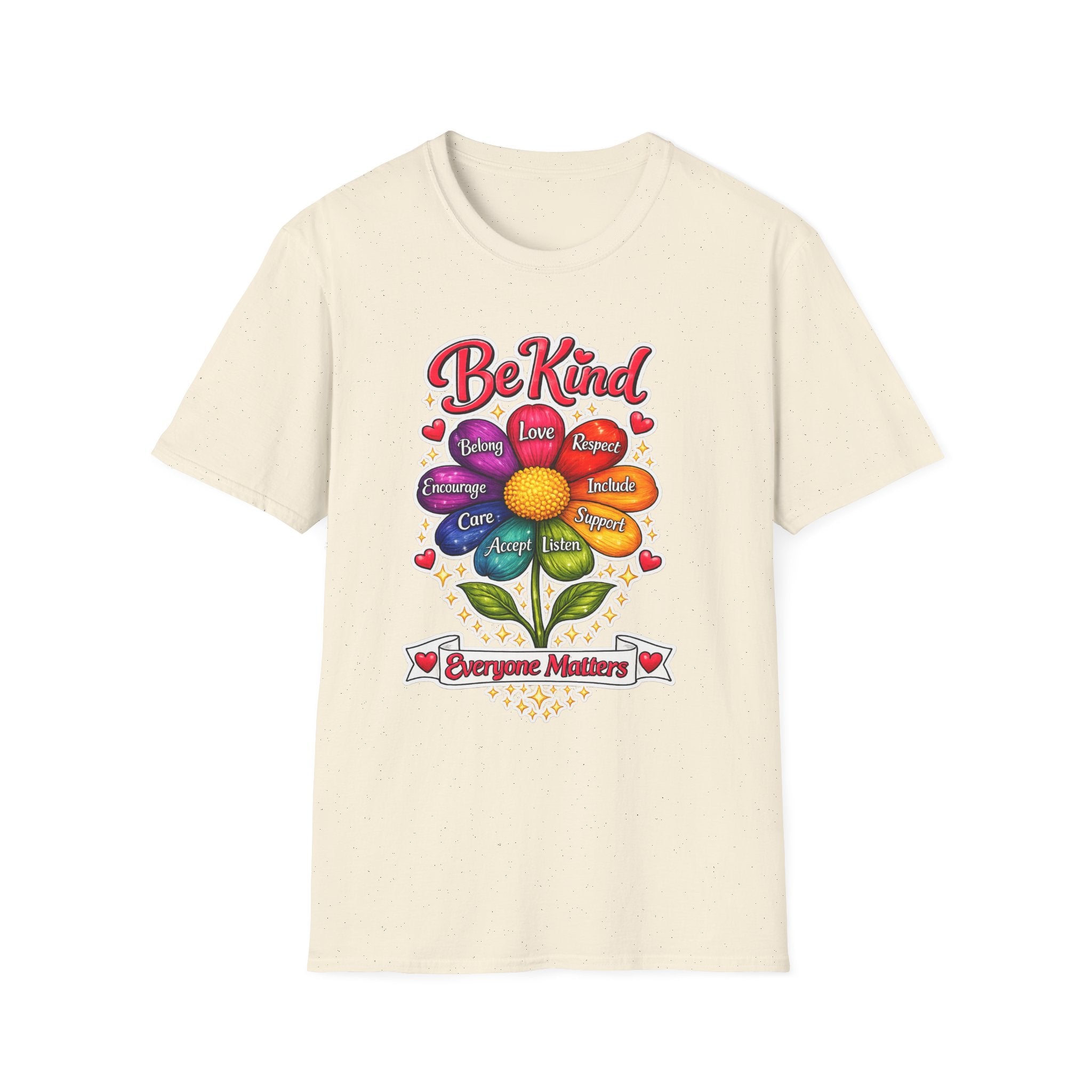 Be Kind Flower T-Shirt — Inspirational Kindness Tee (Belong, Love, Respect)