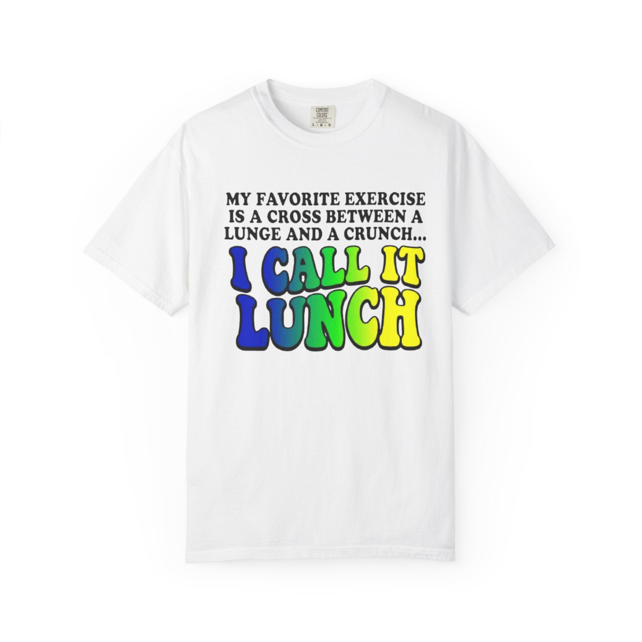 I Call It Lunch T-Shirt Funny Fitness Food Quote Tee