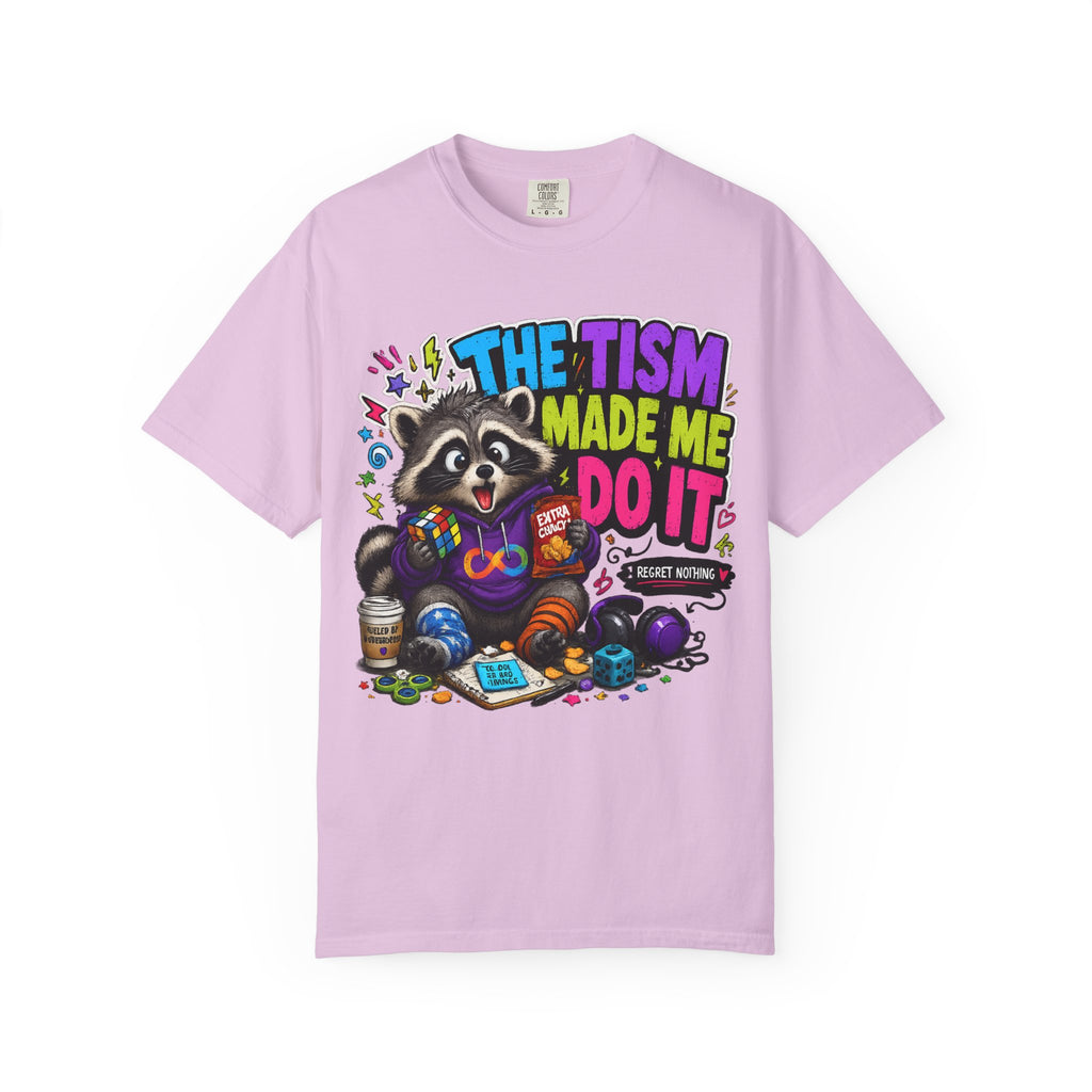 The Tism Made Me Do It Raccoon TShirt