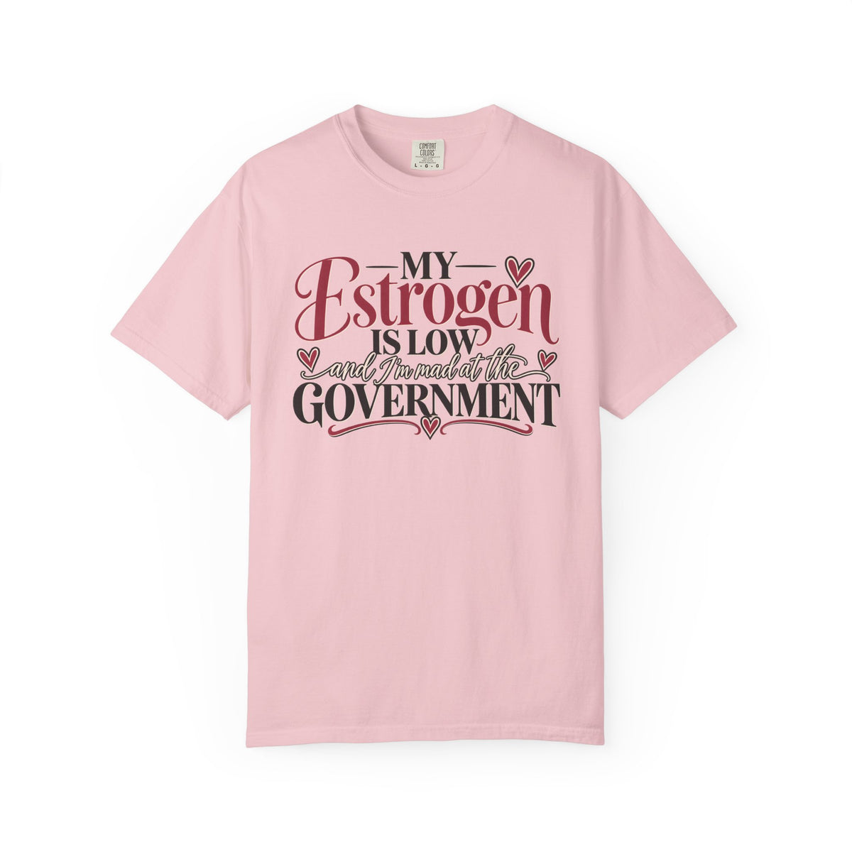 My Estrogen Is Low Shirt, Funny Menopause T-Shirt, Menopause Humor Tee, Perimenopause Gift for Women, Midlife Humor Shirt