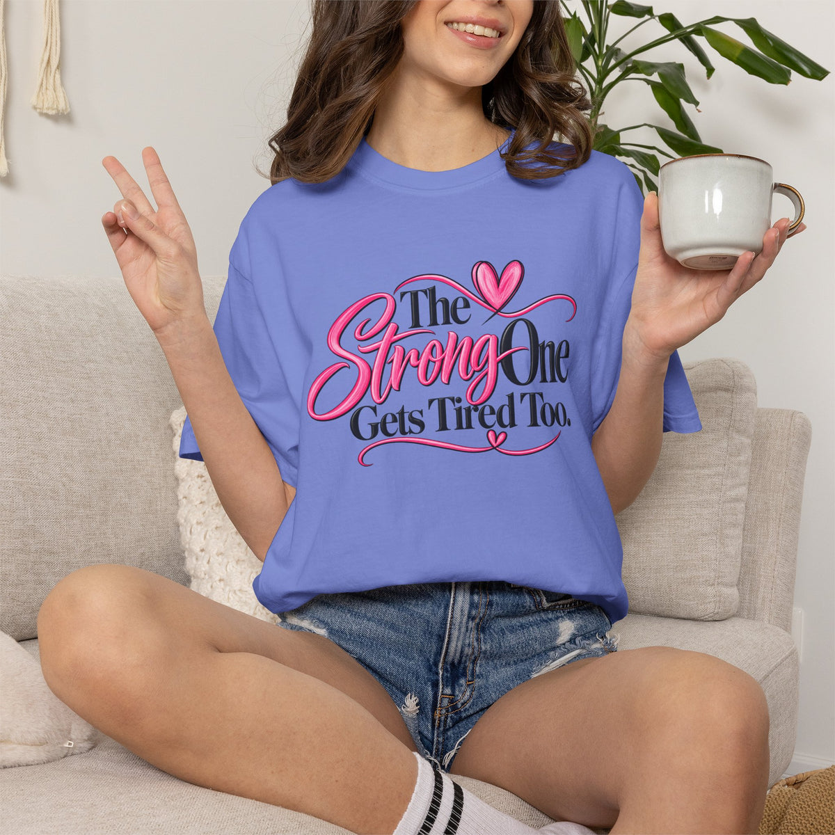 The Strong One Gets Tired Too T Shirt Inspirational Typography Pink Heart