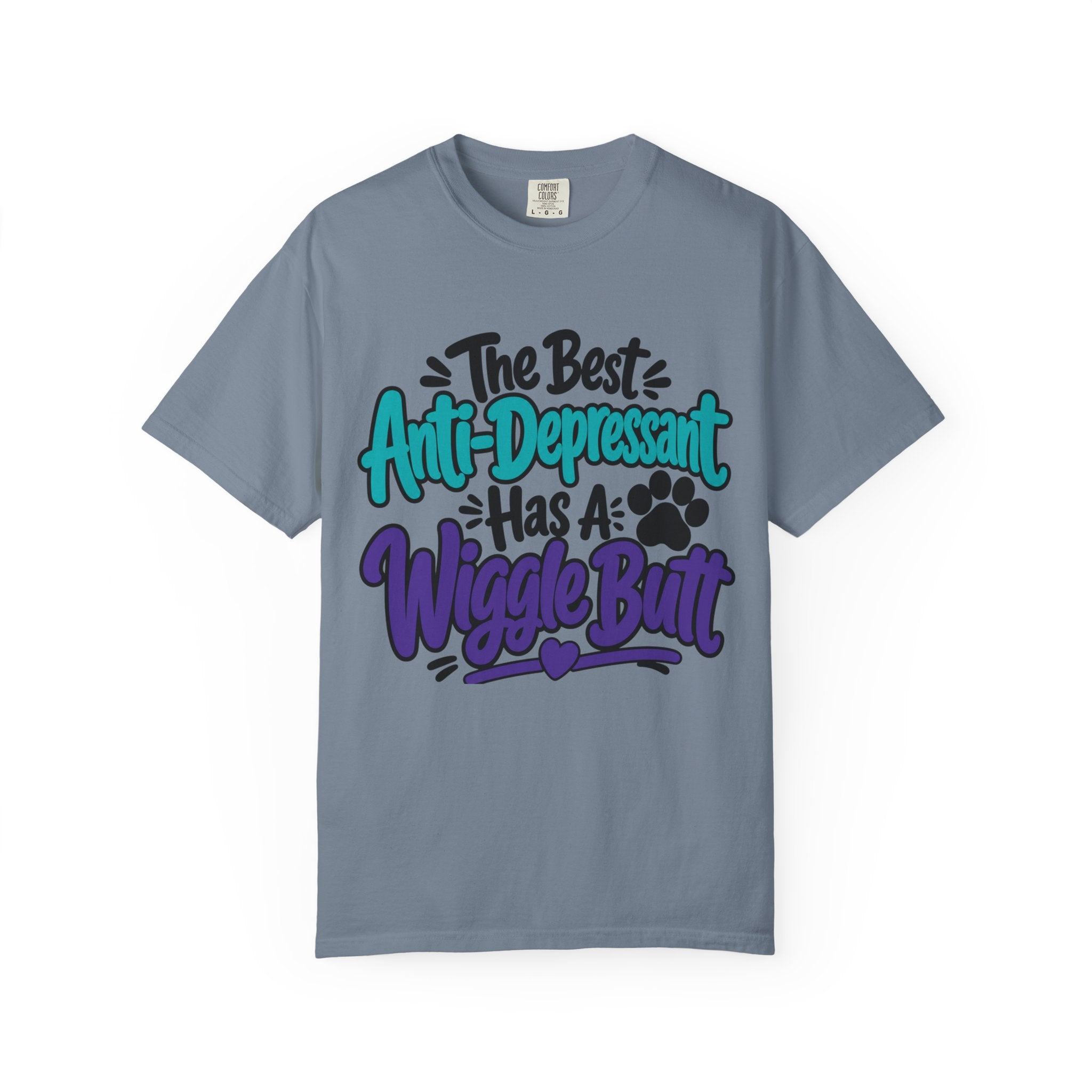Wiggle Butt T Shirt The Best Anti-Depressant Has A Wiggle Butt Dog Lover Tee