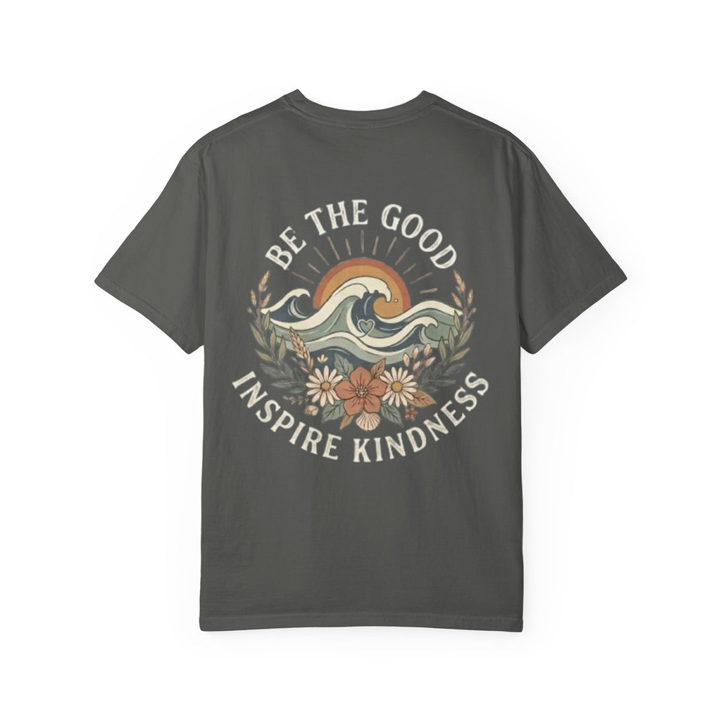 Be The Good Inspire Kindness Tee Shirt