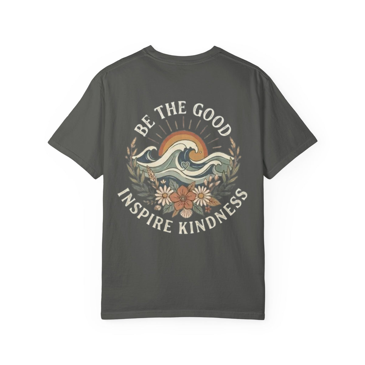 Be The Good Inspire Kindness Tee Shirt