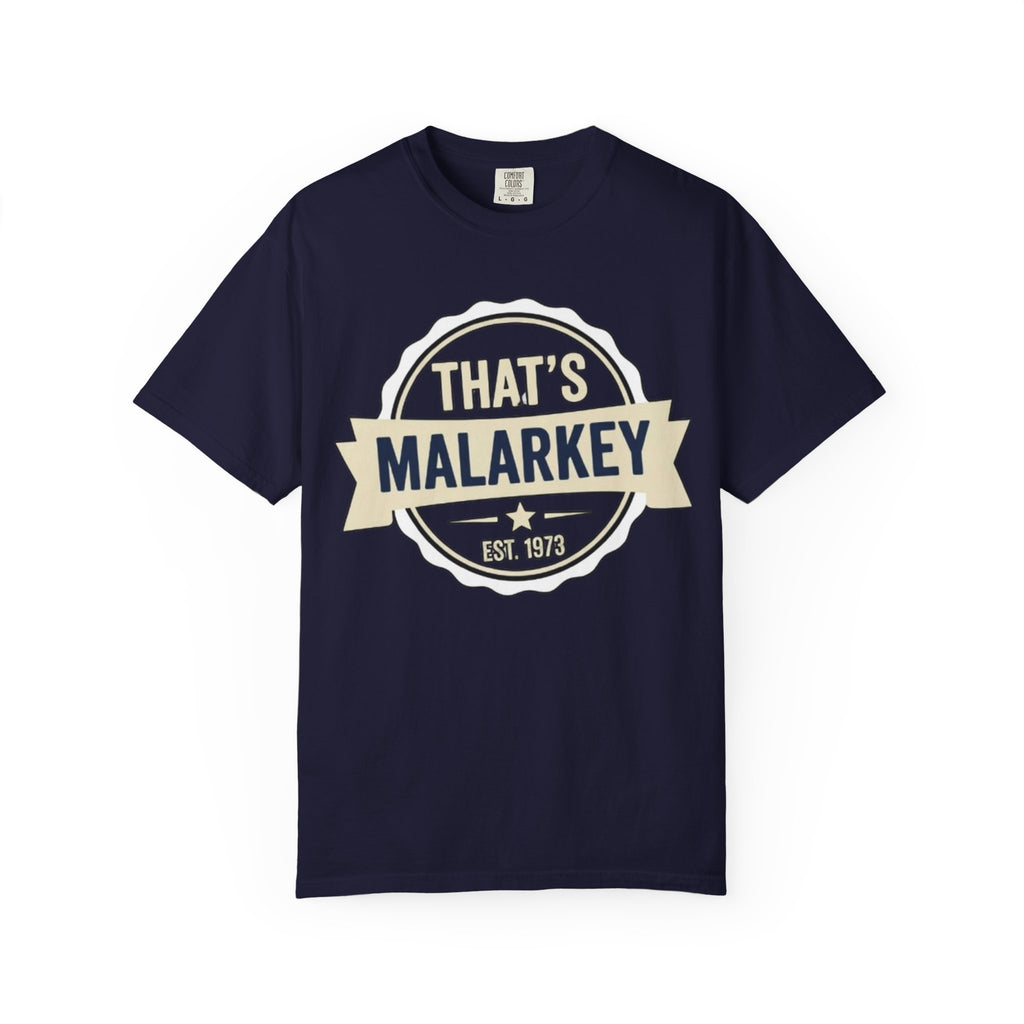 That’s Malarkey T-Shirt Vintage Badge Graphic Tee
