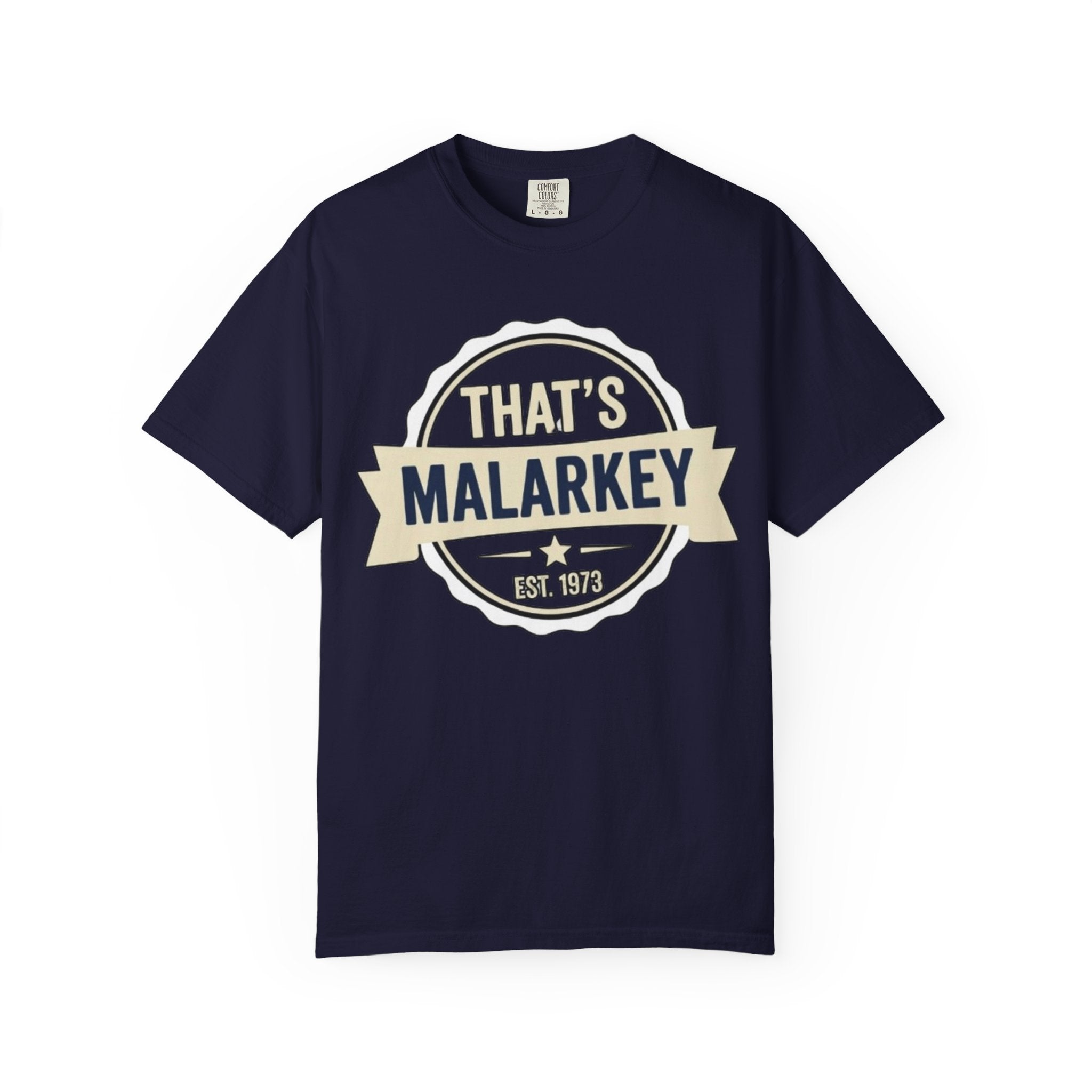 That’s Malarkey T-Shirt Vintage Badge Graphic Tee