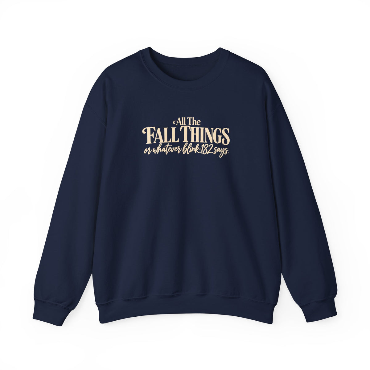 Crewneck Sweatshirt All the Fall Things Minimal Cream Script Inspirational Pullover