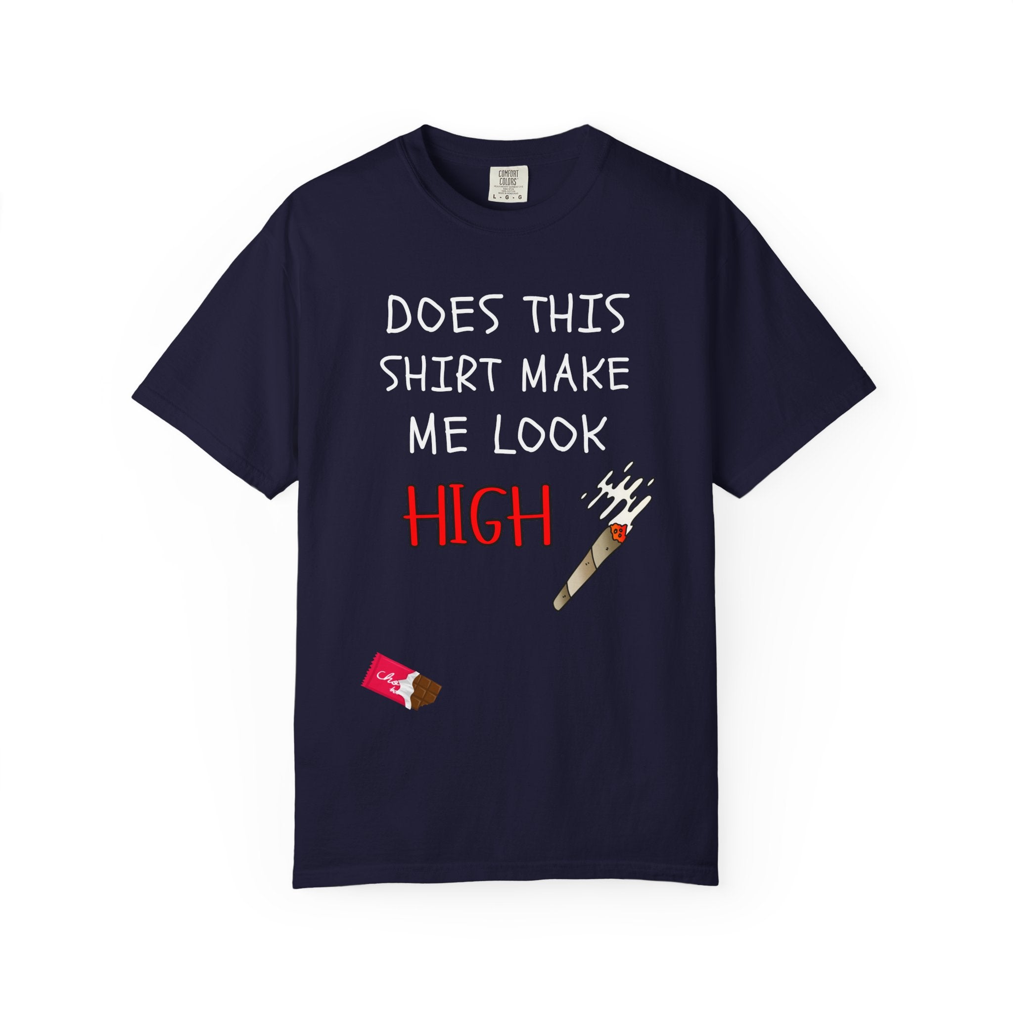 Does This Shirt Make Me Look High T‑Shirt  Funny Stoner Cannabis Graphic Tee