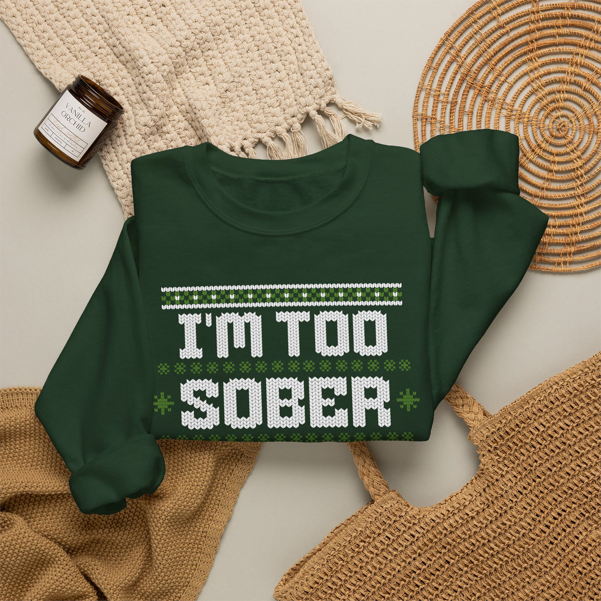 I'm Too Sober For This Ugly Christmas Sweater, Funny Christmas Sweatshirt, Sarcastic Holiday Party Shirt, Adult Christmas Gift
