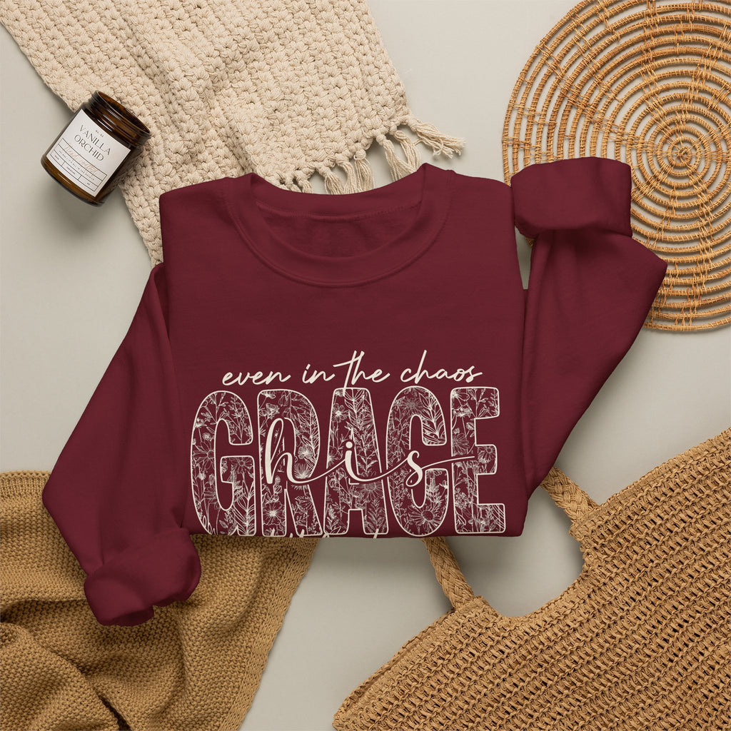 Even in the Chaos Grace Still Finds Me Sweatshirt, Christian Faith Crewneck, Inspirational Floral Grace Sweater, Religious Gift for Women
