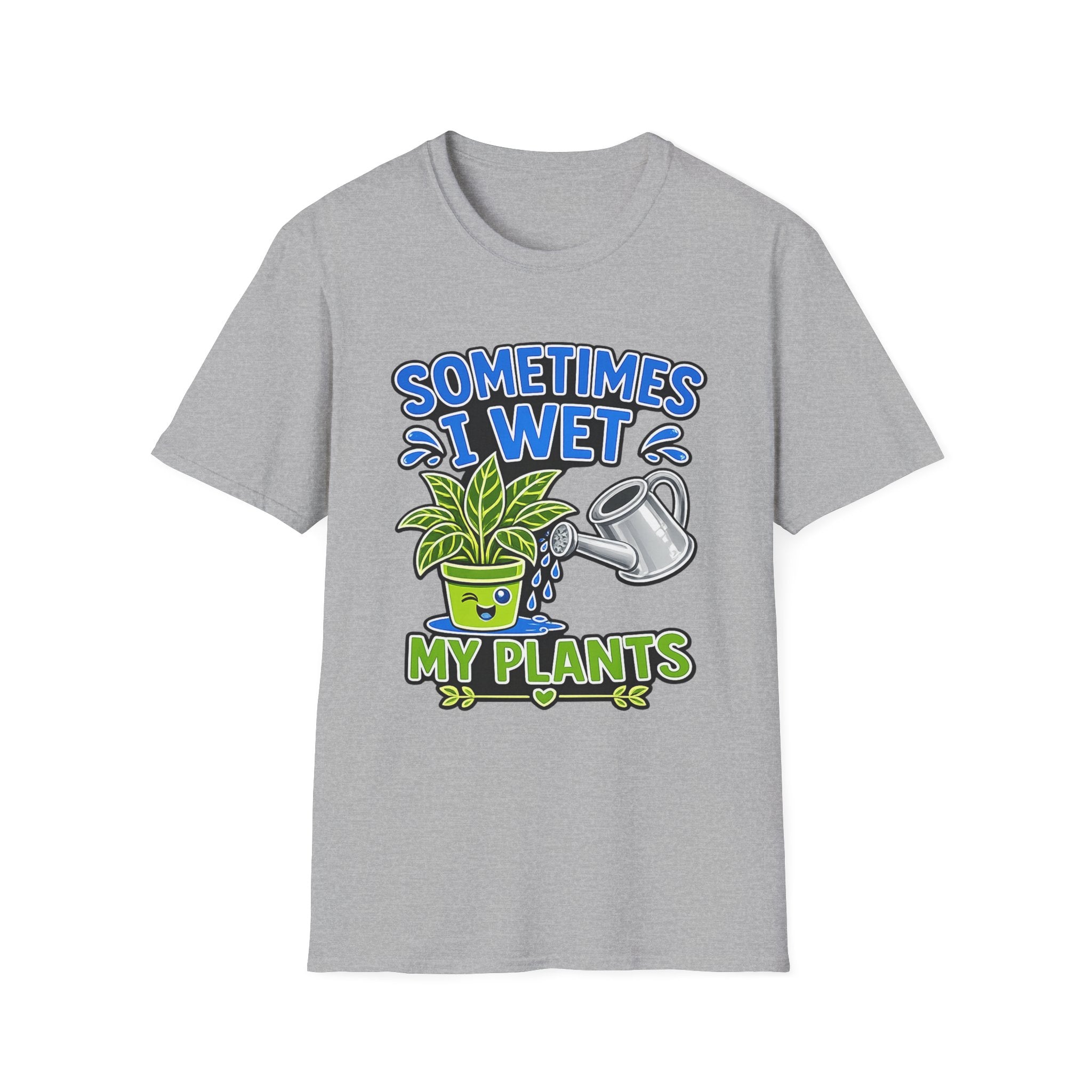 Plant Lover T-Shirt — "Sometimes I Wet My Plants" Funny Gardening Tee