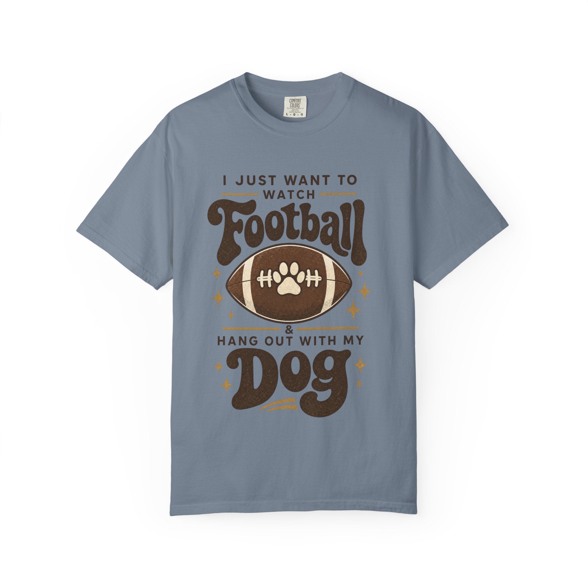 Football and Dog T Shirt I Just Want to Watch Football and Hang Out With My Dog Graphic Tee