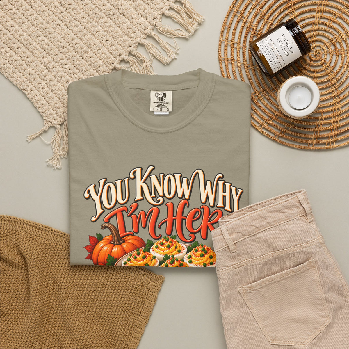 You Know Why Im Here deviled eggs graphic T Shirt | Thanksgiving fall food design