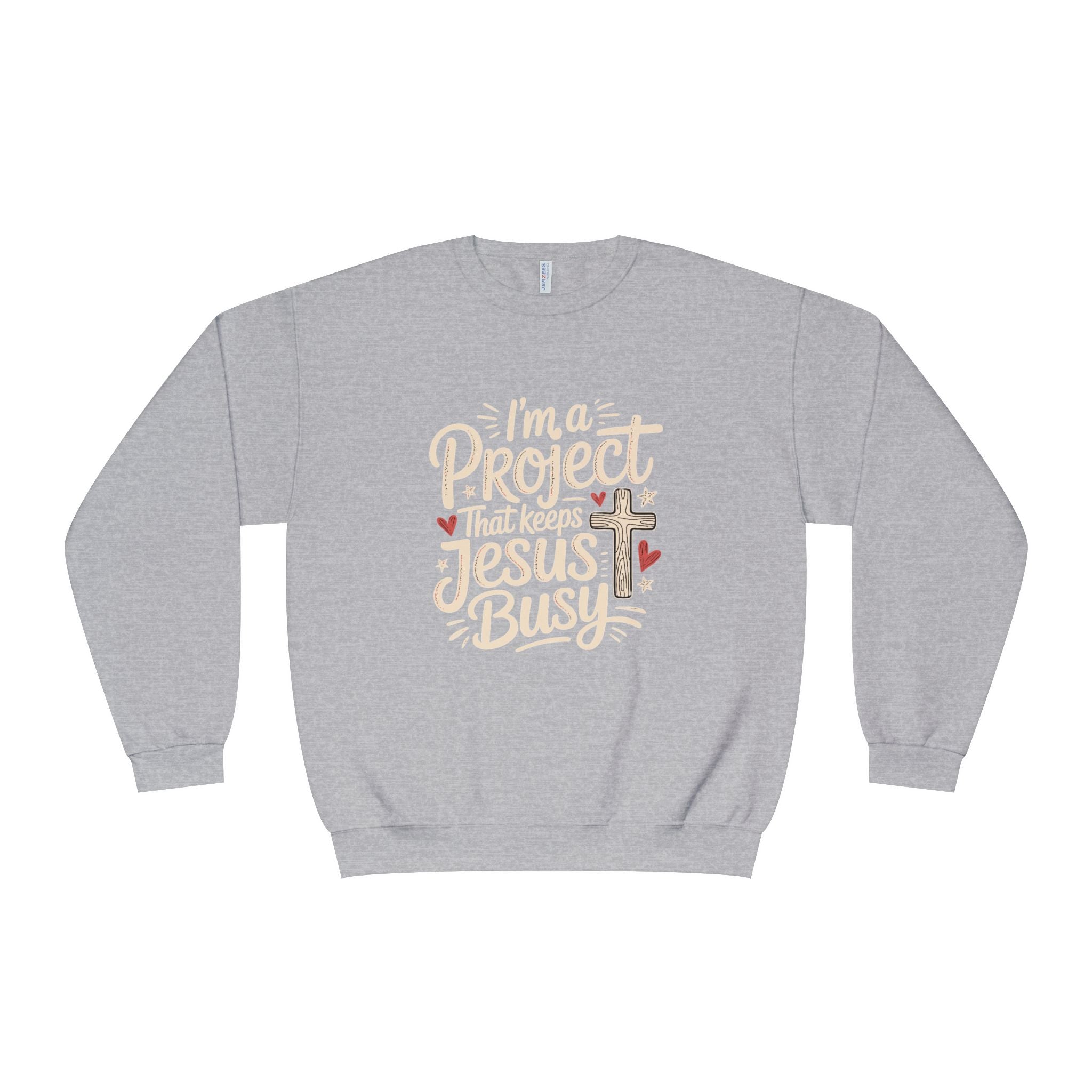 Im a Project That Keeps Jesus Busy Crewneck Sweatshirt