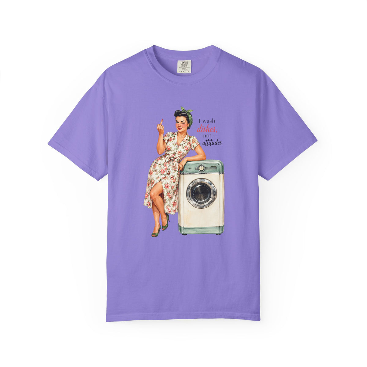 Vintage Pin Up Laundry T Shirt I Wash Dishes Not Attitudes Retro Tee