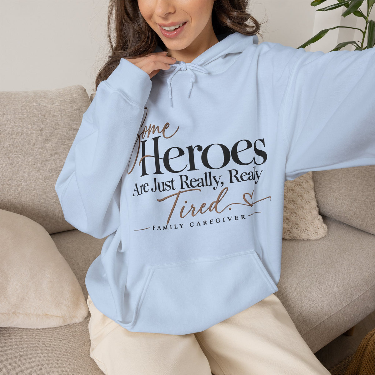 Family Caregiver Hoodie | Some Heroes Are Just Really Really Tired