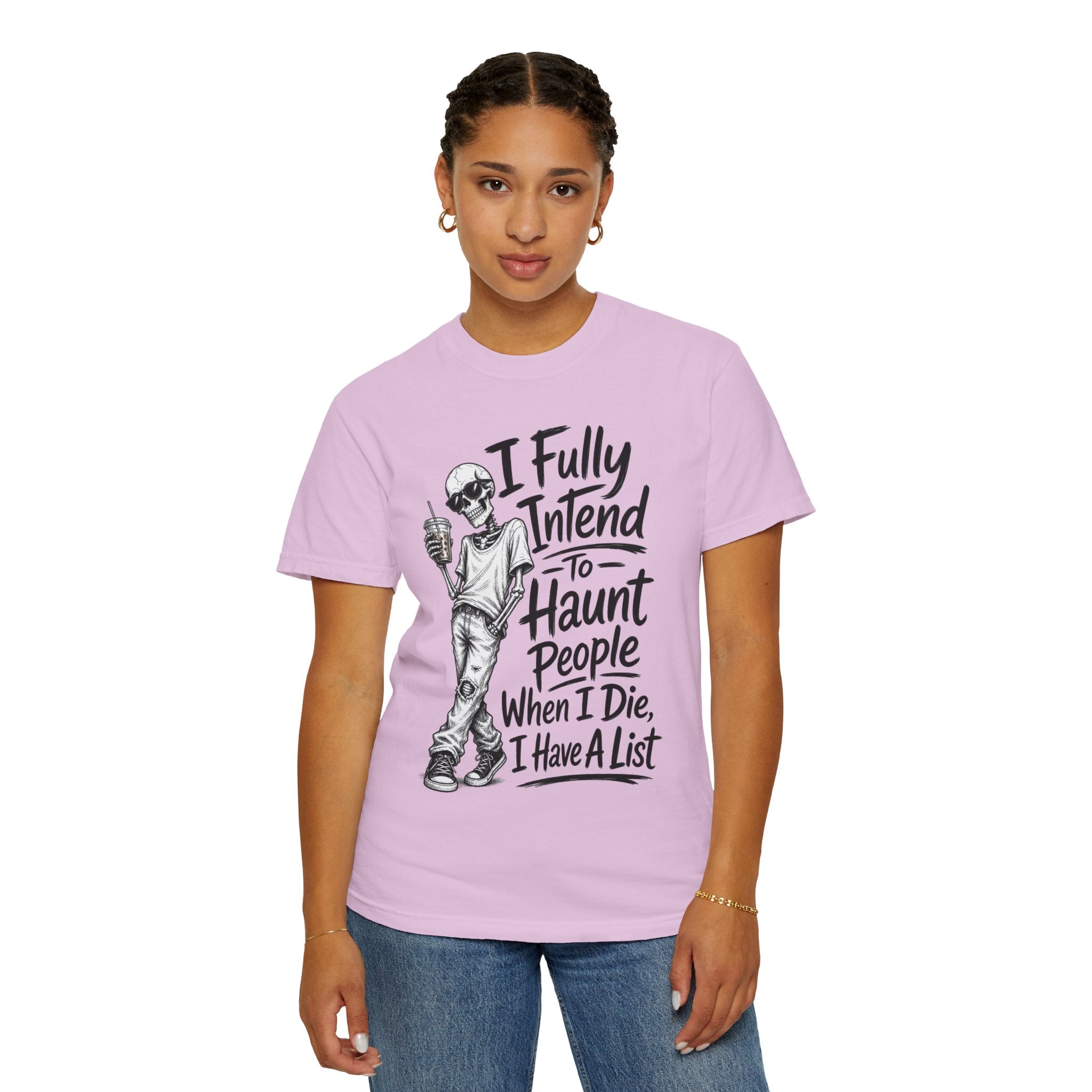 Funny Halloween T Shirt I Fully Intend to Haunt People When I Die I Have a List