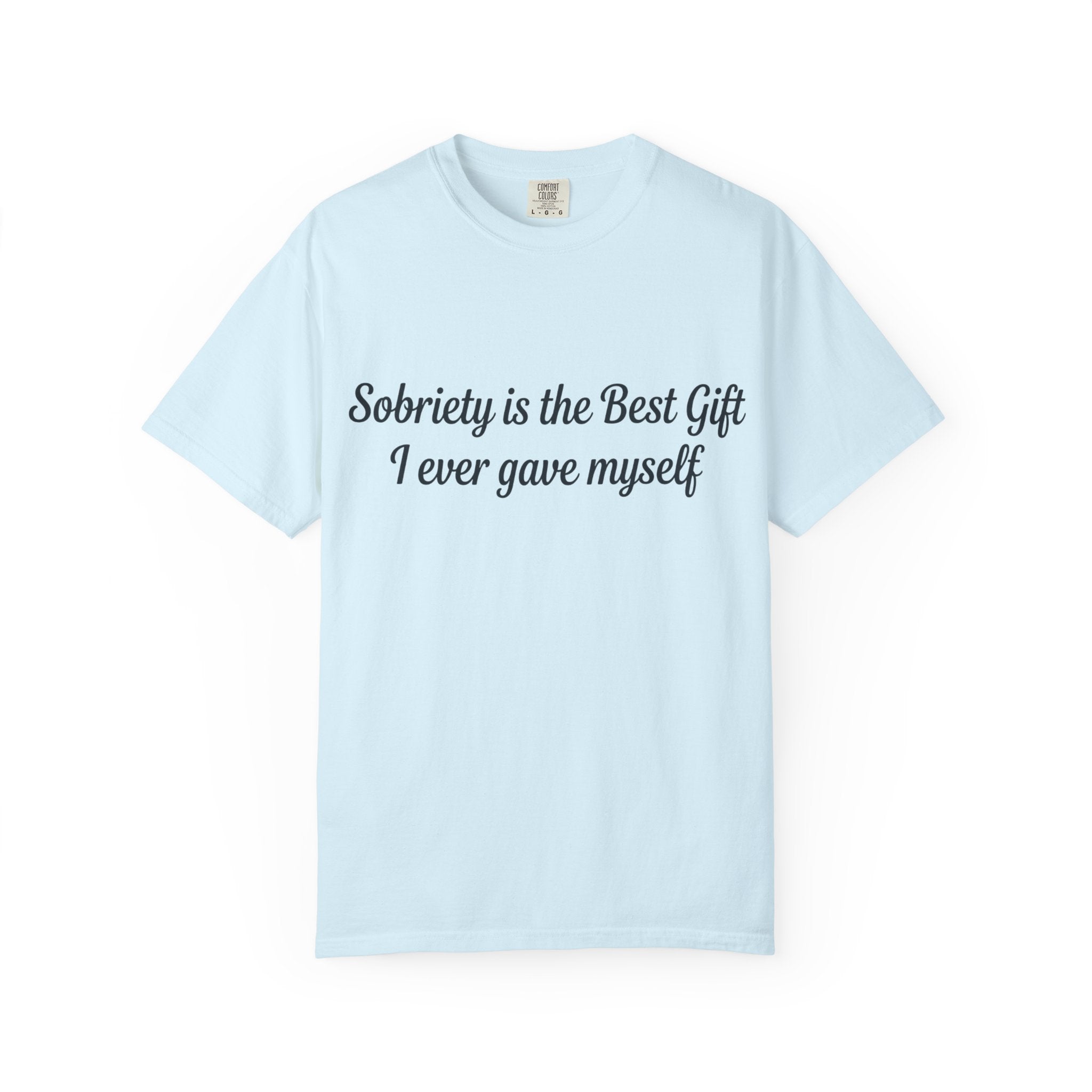 Sobriety Is the Best Gift Tee Inspirational Recovery T Shirt Personalize with how many months or years