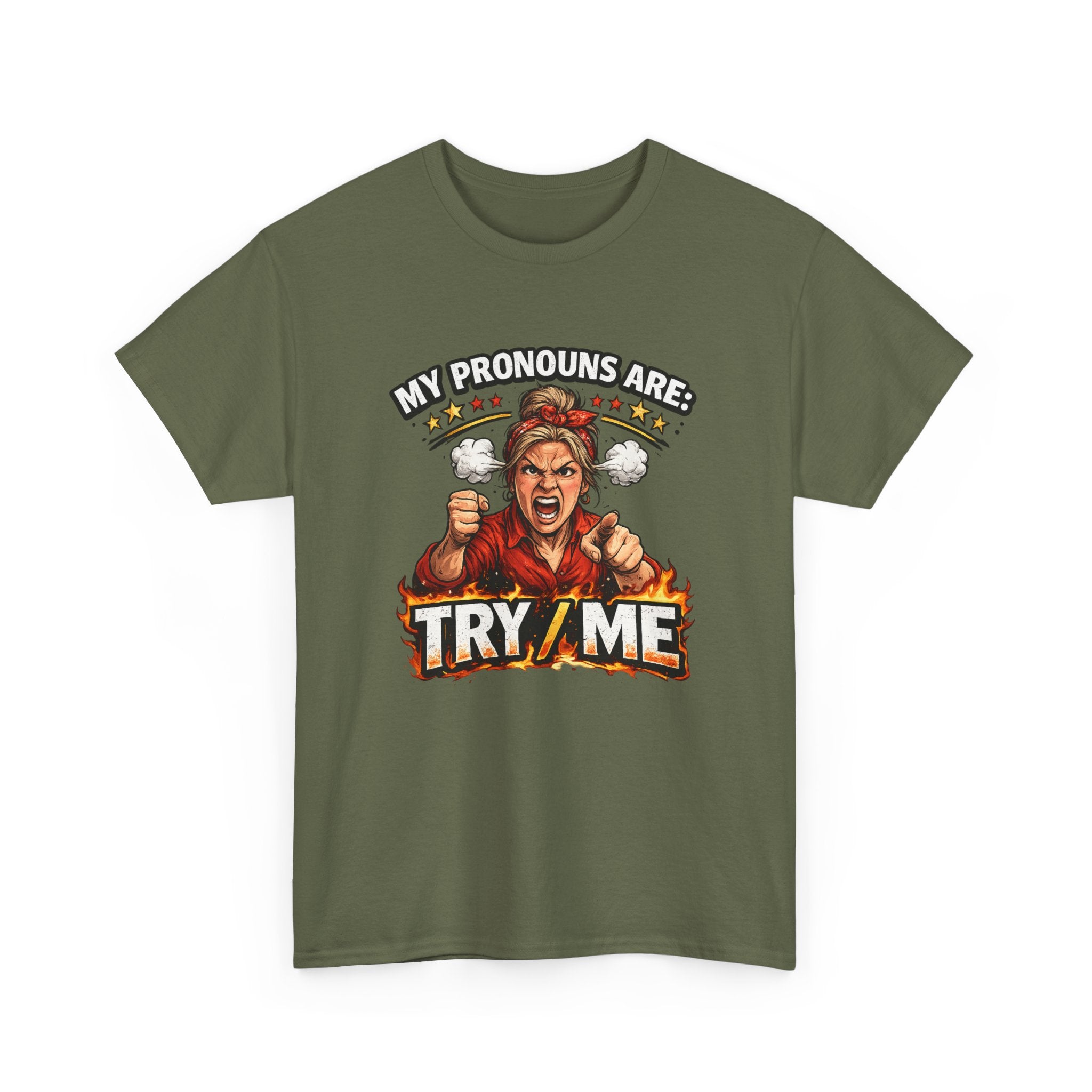 Angry Pride Tee — "My Pronouns Are Try Me" Graphic T-Shirt