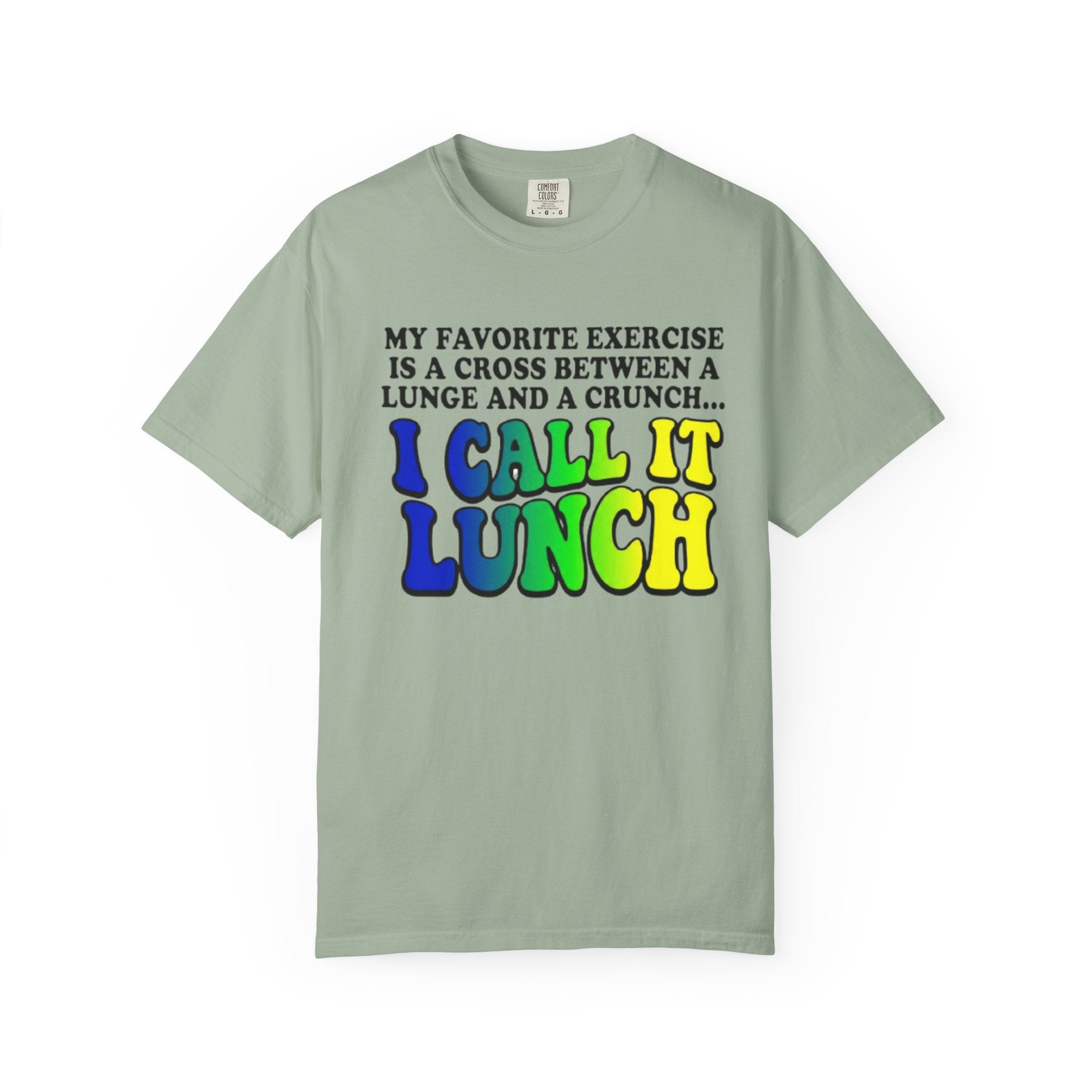 I Call It Lunch T-Shirt Funny Fitness Food Quote Tee