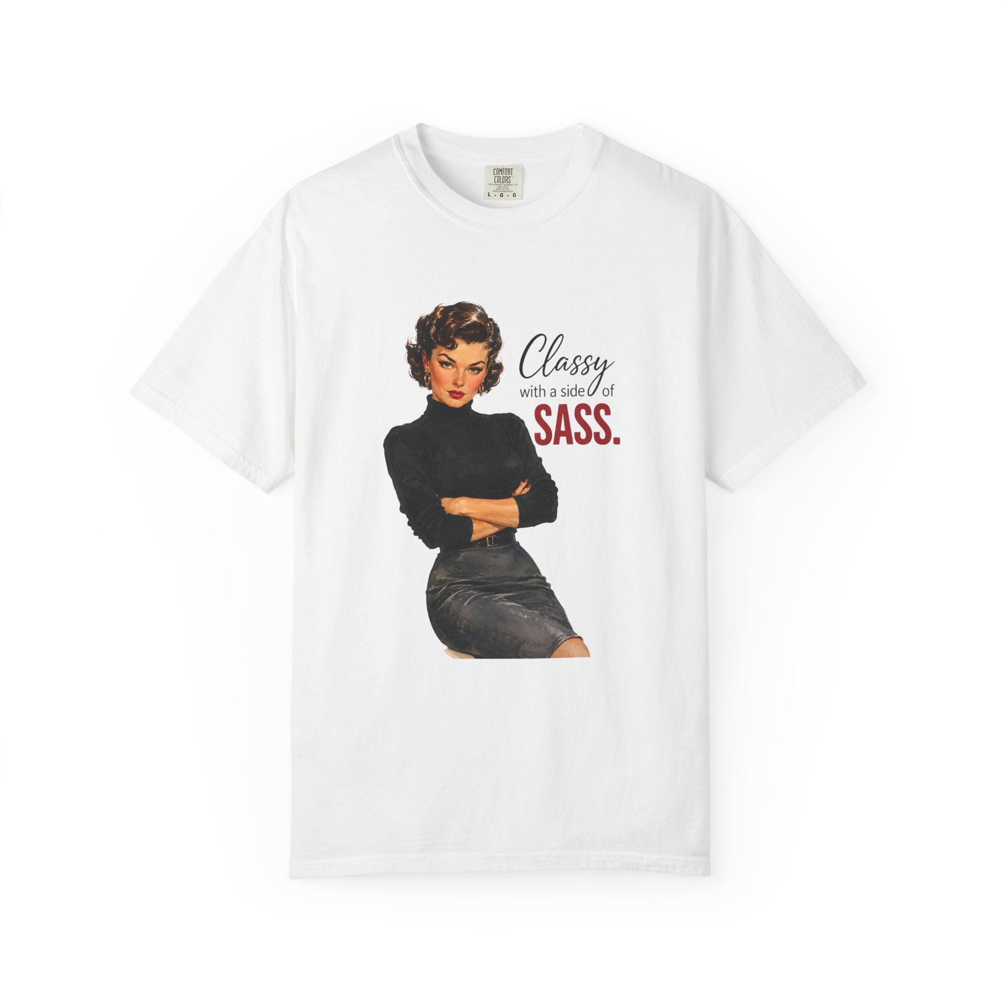 Classy With a Side of Sass T Shirt