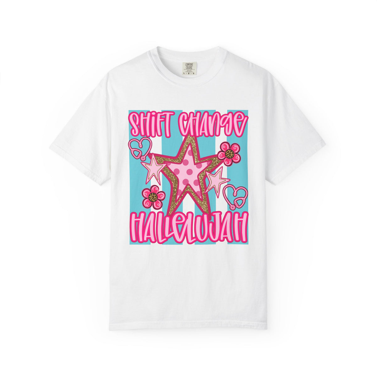 Shift Change Hallelujah T Shirt Cute Pink Star Nurse Worker Tee