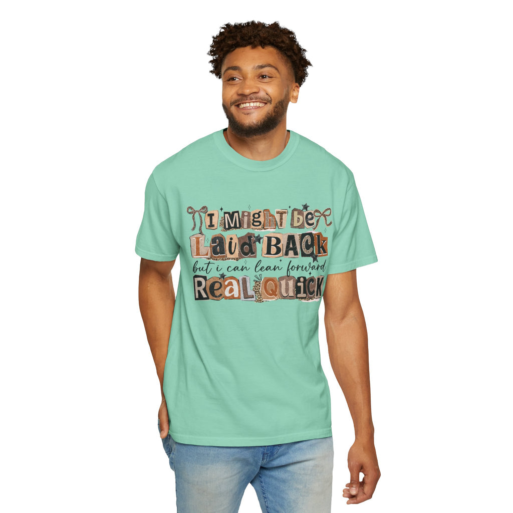 Laid Back but can Lean Forward Real Quick Graphic Tee Casual Vintage Inspired Funny Shirt
