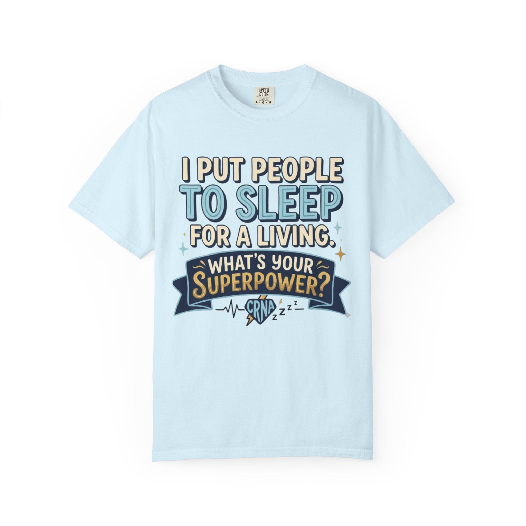 RN Anesthetist T‑Shirt I Put People To Sleep For A Living Nurse Anesthesia Tee