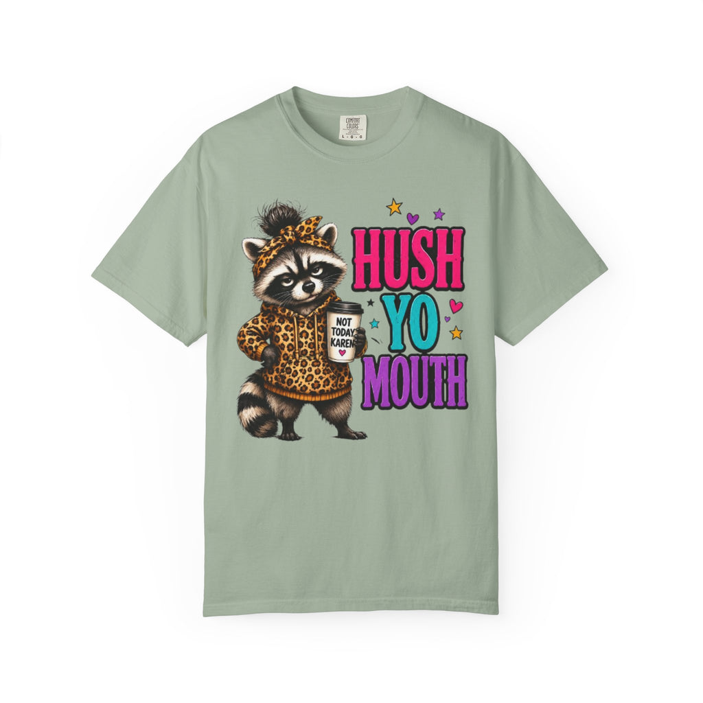 Hush Yo Mouth Raccoon T-Shirt