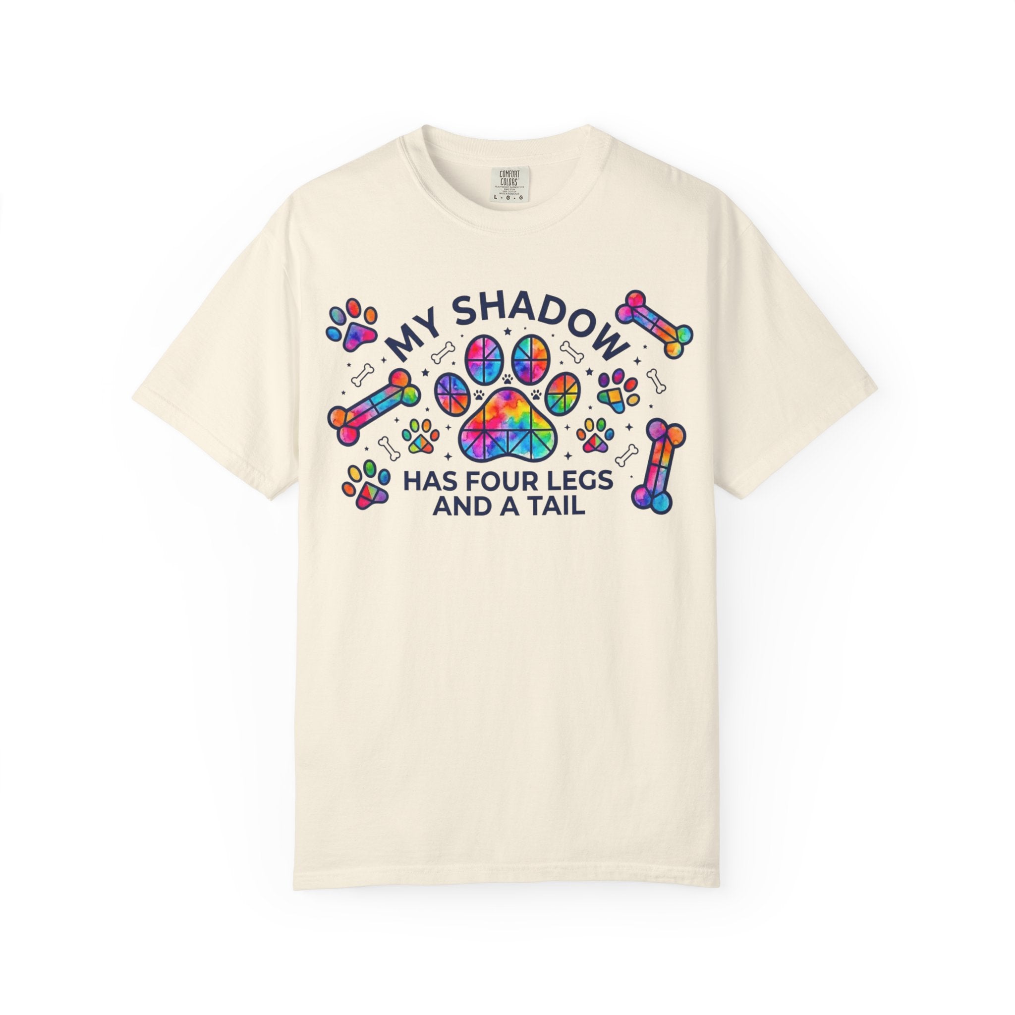 My Shadow Has Four Legs And A Tail T-Shirt Colorful Paw Print Dog Lover Tee