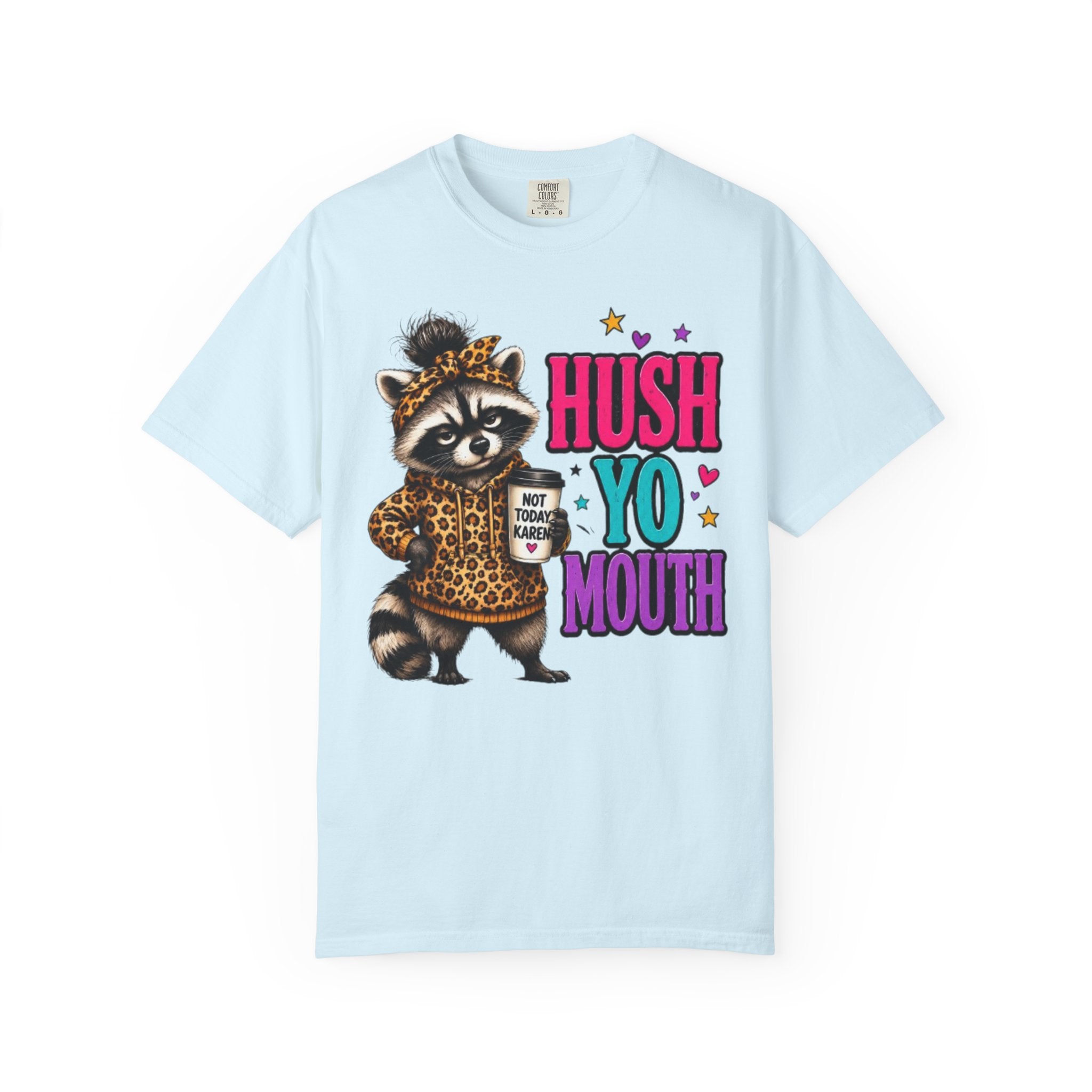 Hush Yo Mouth Raccoon T-Shirt