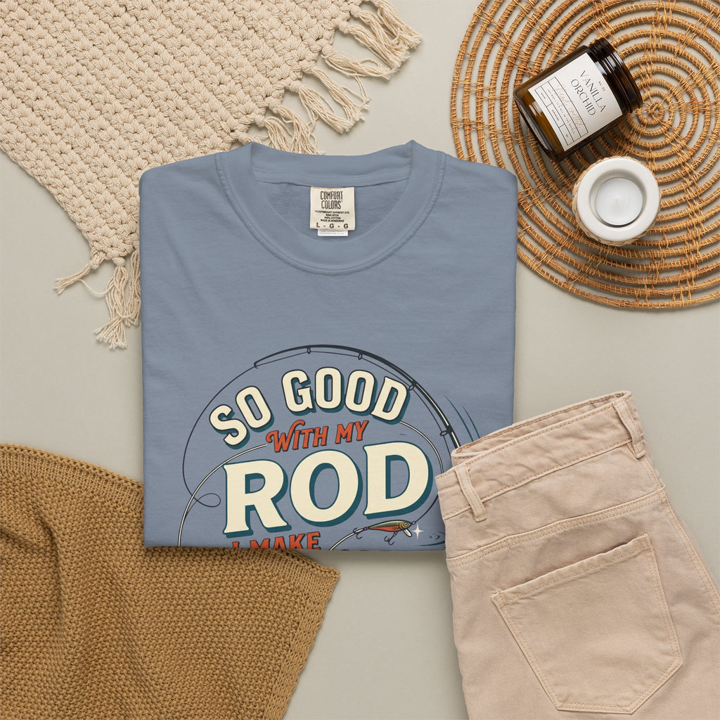 Fishing T Shirt So Good With My Rod I Make Fish Come Graphic Tee