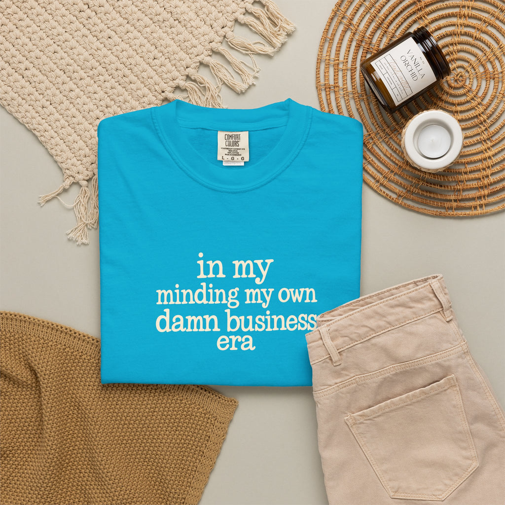 in my minding my own damn business era T shirt | text tee casual graphic top