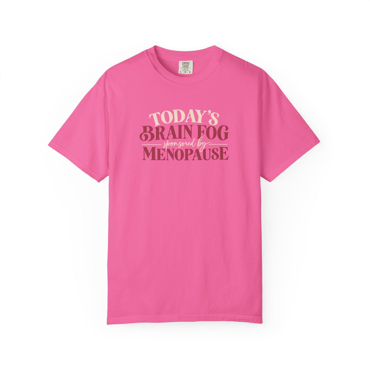 Today's Brain Fog Inspired by Menopause Tee shirt | Funny Menopause Tee