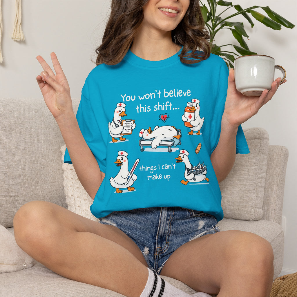 Funny Nurse Shirt, You Won't Believe This Shift Tee, Nurse Goose Shirt, Comfort Colors Nursing Gift, ER Nurse Humor, Healthcare Worker Gift