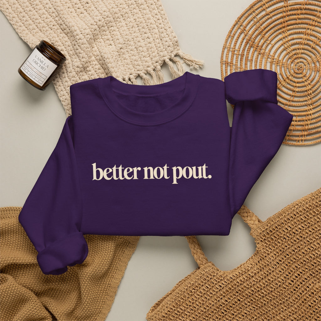 Better Not Pout Christmas Sweatshirt, Minimalist Holiday Crewneck, Funny Christmas Sweater, Sarcastic Xmas Shirt, Trendy Christmas Gift