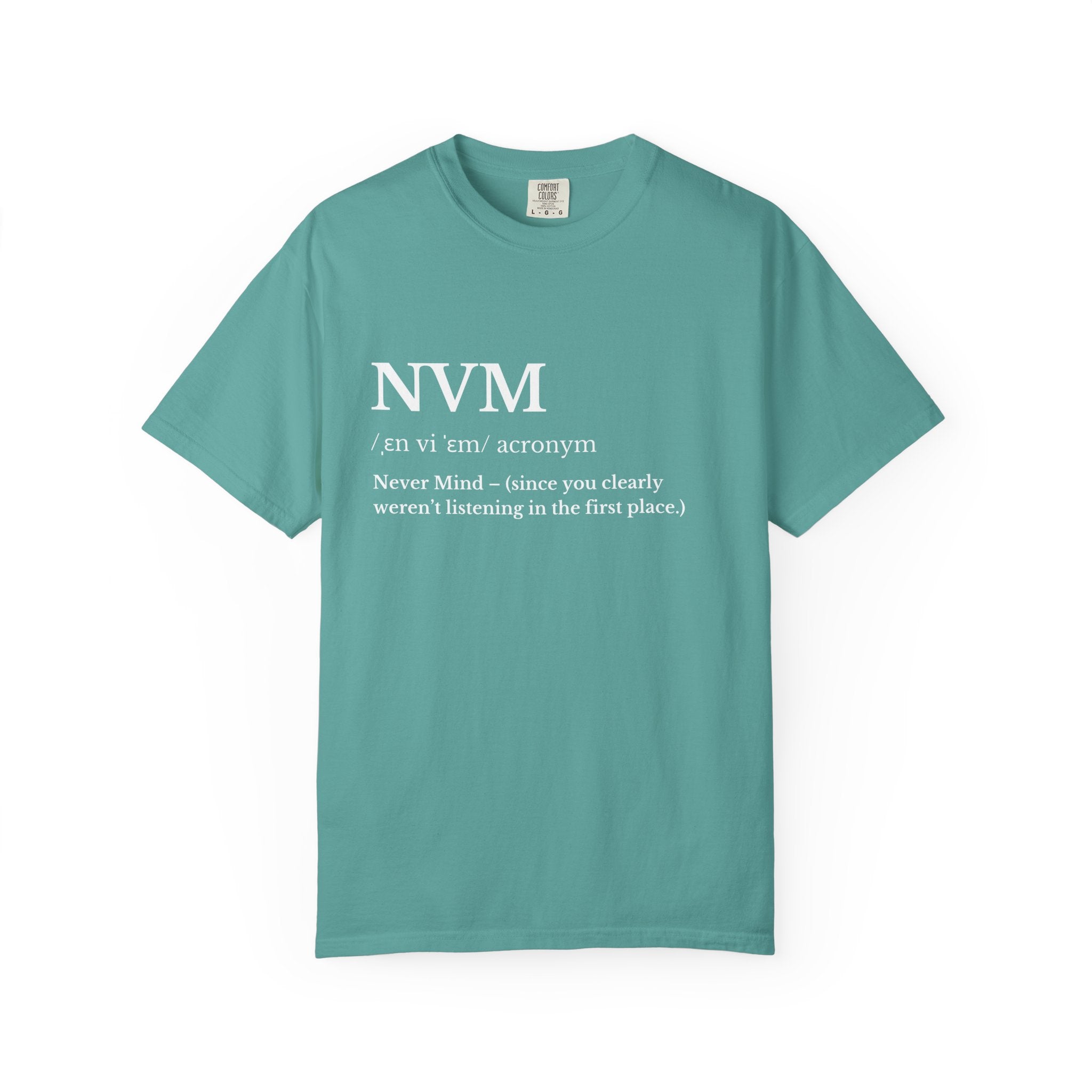 T Shirt NVM Definition Graphic Tee Never Mind Text