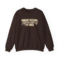 Probably Just Gonna Jingle Some of the Way Im Tired Christmas Vibes Crewneck Sweatshirt