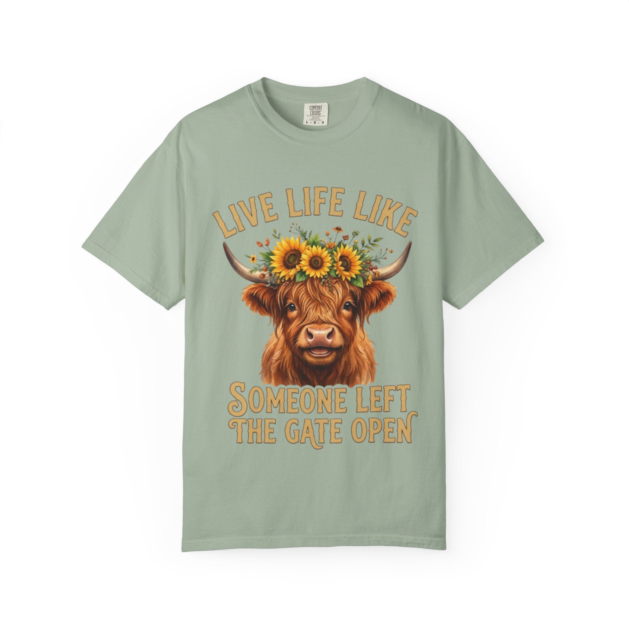 Live Life Like Someone Left the Gate Open Cow TShirt Sunflower Highland Cattle Tee
