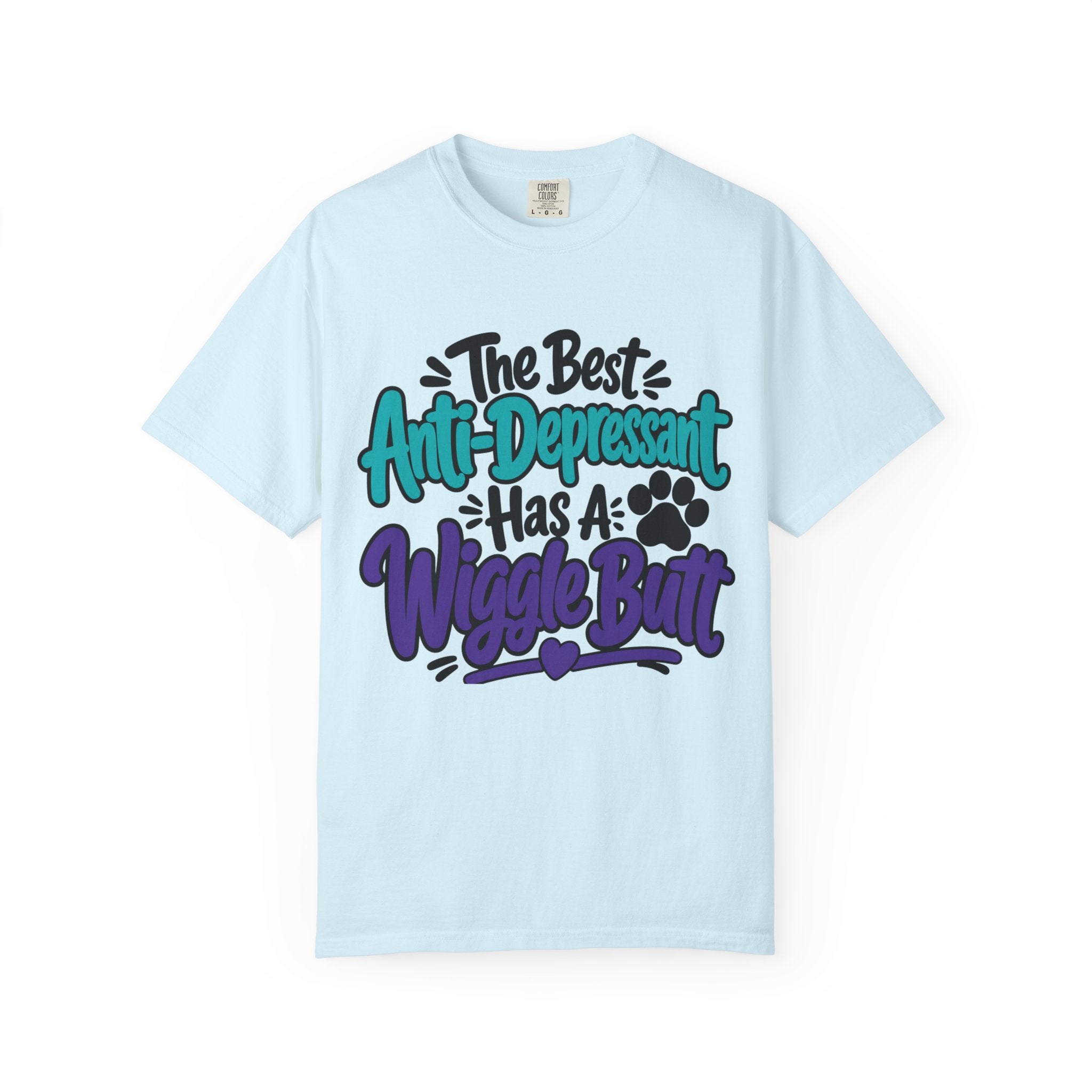 Wiggle Butt T Shirt The Best Anti-Depressant Has A Wiggle Butt Dog Lover Tee