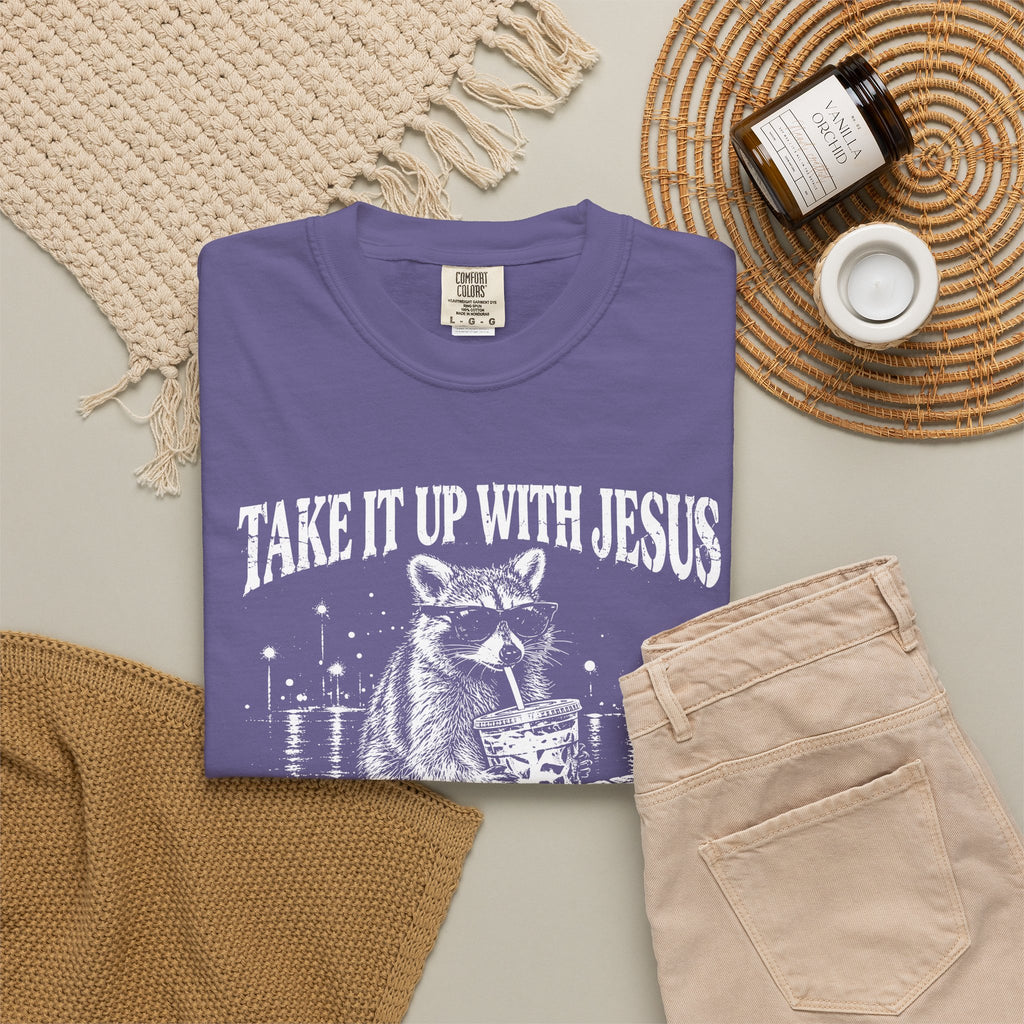 Take It Up With Jesus Shirt, Funny Raccoon Tee, He Made Me This Way, Sarcastic Christian Shirt, Funny Faith Gift, Unisex Graphic Tee