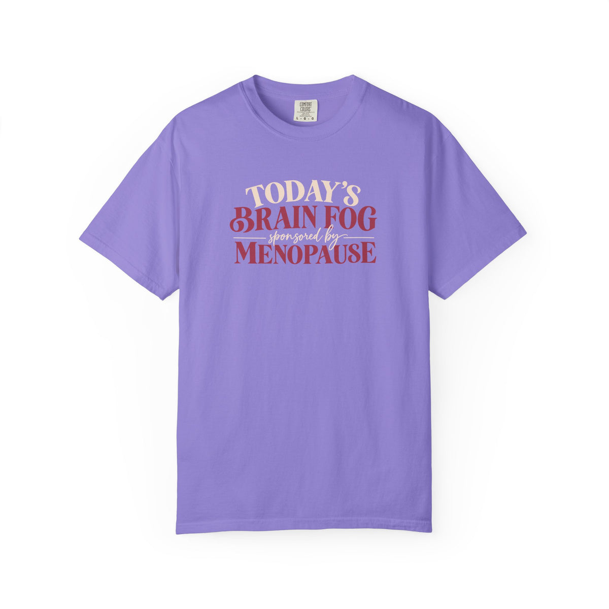 Today's Brain Fog Inspired by Menopause Tee shirt | Funny Menopause Tee