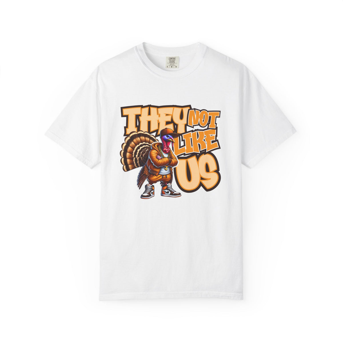 They Not Like Us Turkey Tee Shirt Funny Thanksgiving Graphic Tee