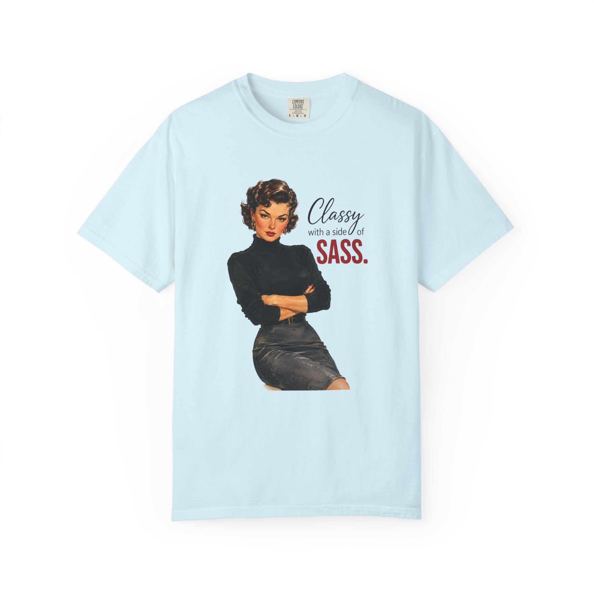 Classy With a Side of Sass T Shirt