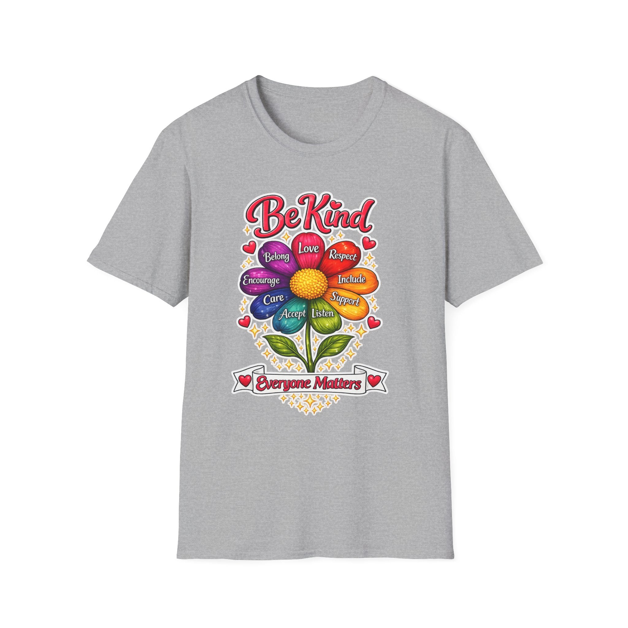 Be Kind Flower T-Shirt — Inspirational Kindness Tee (Belong, Love, Respect)
