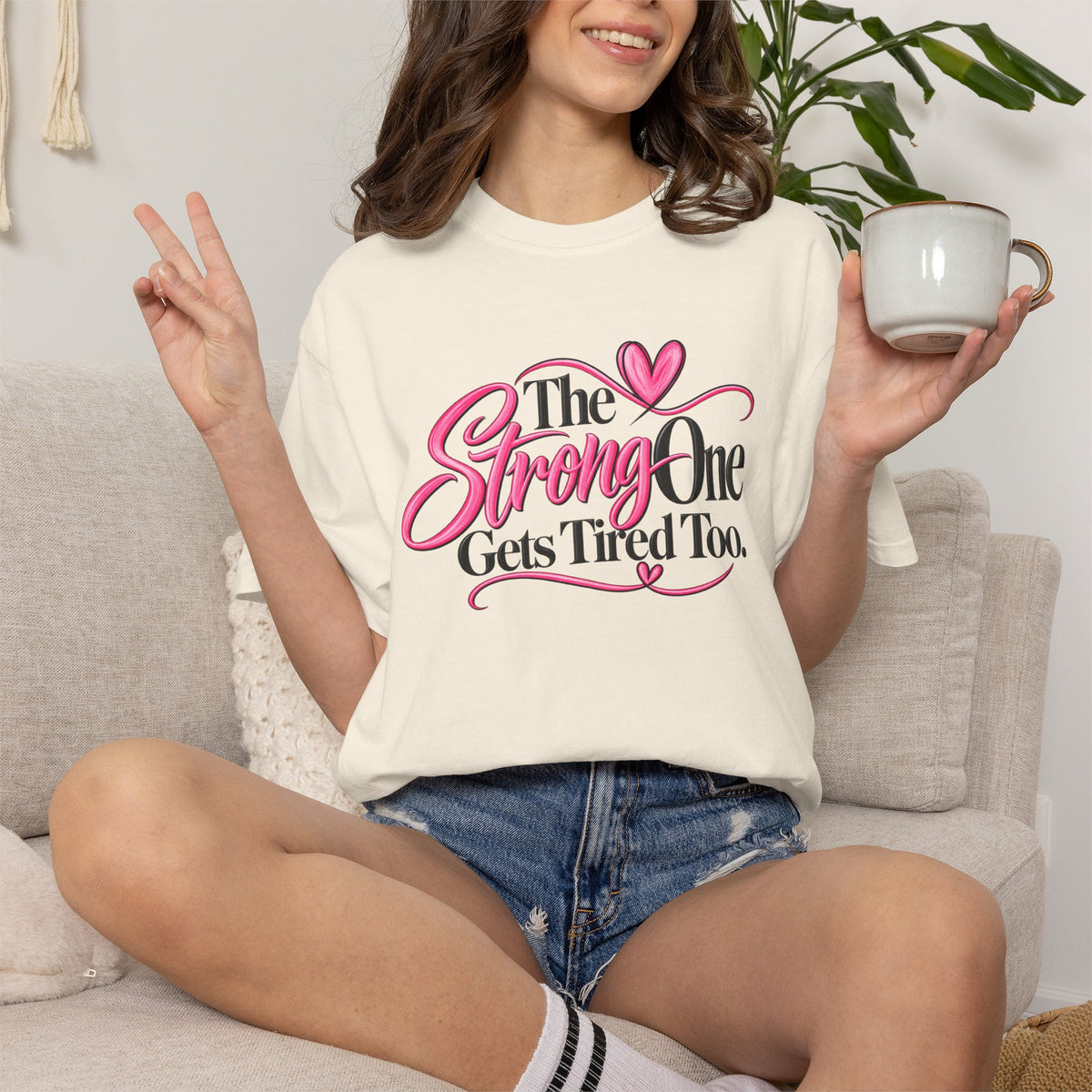 The Strong One Gets Tired Too T Shirt Inspirational Typography Pink Heart