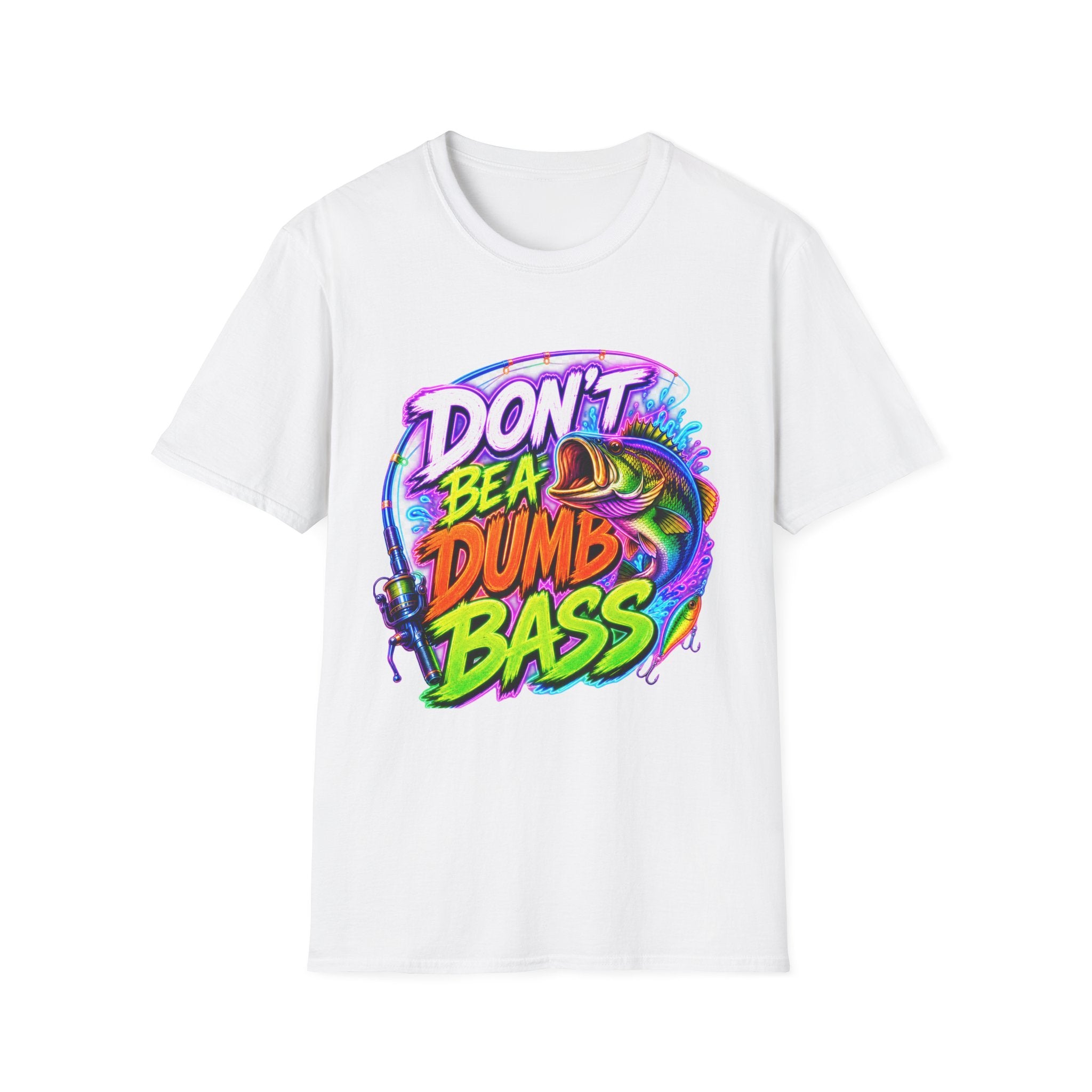 T-Shirt — "Don't Be a Dumb Bass" Colorful Fishing Graphic Tee