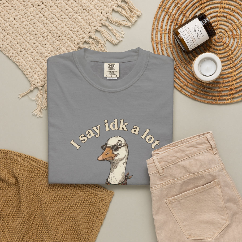 Funny Goose T Shirt Say Idk a Lot But Trust Me I Be knowin Graphic Tee