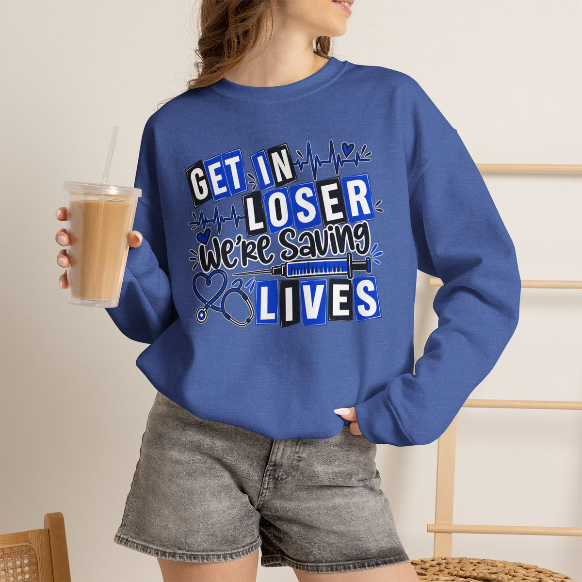 Get In Loser We're Saving Lives Sweatshirt, Funny Nurse Gift, Medical Worker Shirt, Doctor EMT Paramedic Gift, Healthcare Crewneck